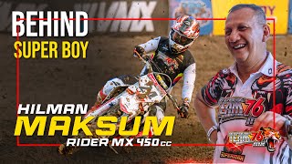 Behind The Super Boy Hilman Maksum Rider MX 450cc Team 76 Harimau Sumatera