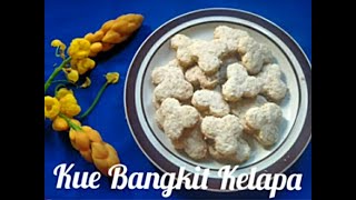 RESEP KUKER BANGKIT KELAPA | KUE MENTEGA KELAPA | COCONUT COOKIES | KUKIS KELAPA