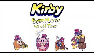 Kirby Symphony World Tour - A New Wind for Tomorrow