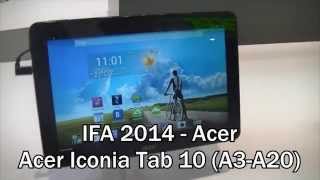 IFA 2014 -  Tablette Acer Iconia Tab 10 A3 A20