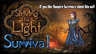 First Impressions: Striving for Light Survival