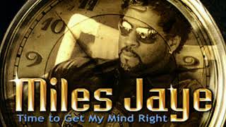 Miles Jaye - When You Love Somebody -