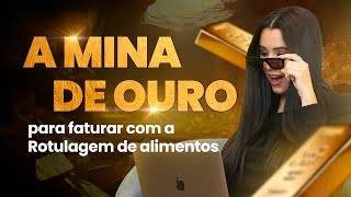 A 'mina de ouro' para faturar com a rotulagem de alimentos