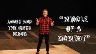 Middle of A Moment (James and the Giant Peach | Singing Finals