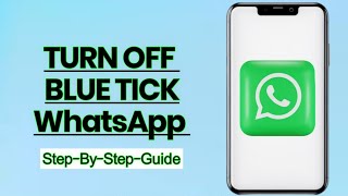 How to Turn Off Blue Ticks on WhatsApp – Easy Privacy Settings