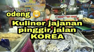 kuliner jajanan pinggir jalan KOREA ( ODENG )