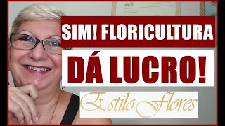 FLORICULTURA DÁ LUCRO #flores #lucro #floricultura