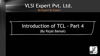 Introduction of TCL - Part 4