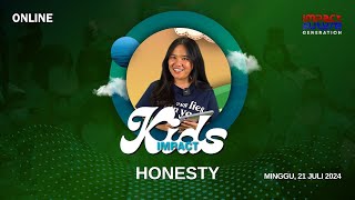 SEKOLAH MINGGU -IMPACT KIDS -HONESTY