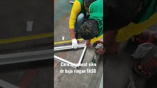 Cara membuat siku dari baja ringan TASO #kunaifijaya #short