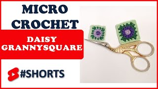 Micro daisy grannysquare #shorts | crochet jewellery piece | top stitch sewing thread #microcrochet