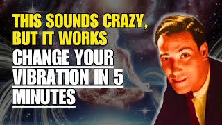 Raise Your Vibration Instantly -  Powerful Tips for Hard Times | Neville Goddard