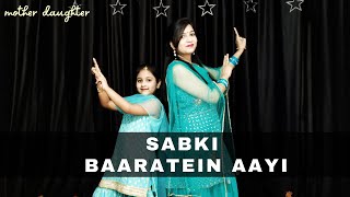 Sabki Baraatein Aayi | Wedding Dance Choreography| Mother daughter dance| Anvi and Mom | Latest song