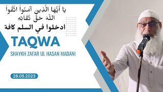 [Khutba e Jumu'ah]TAQWA|Fazilat Ash-Shaykh Zafar Ul Hasan Madani||KSJAH