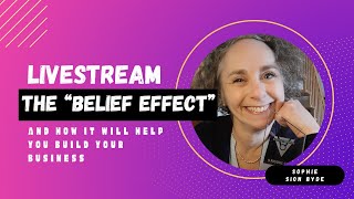 The Belief Effect