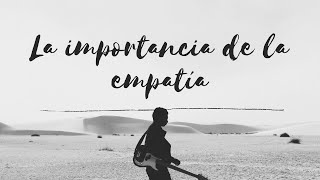 Empatía - Aprendo a diario