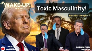 TOXIC MASCULINITY! Perhaps the worst we've ever seen!