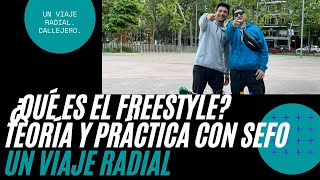 ¿QUÉ ES EL FREESTYLE? TEORÍA Y PRÁCTICA BY @sefomnd  #UNVIAJERADIAL