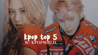 kpop top 5s (me vs kpop wrld)