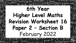 LCHL Revision Worksheet 16 - Paper 2 - Section B