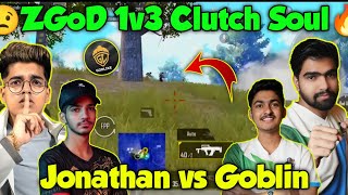 ❣️@ZGODGAMING 1v4 Clutch Failed Against Soul🔥Soul Vs Godlike⚡Jonathan Vs Goblin