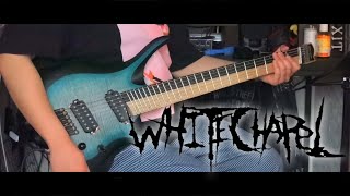 Our Endless War-Whitechapel guitar cover by【タックミーン】