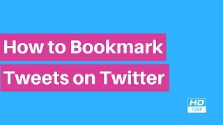 How to Bookmark Tweets on Twitter | Free Tutorial