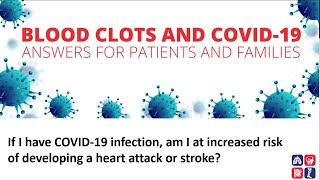 Am I at risk of heart attack or stroke if I have a COVID-19 infection?