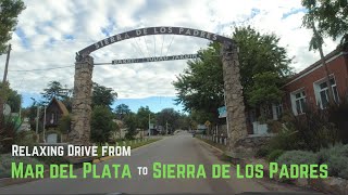 Journey to SIERRA DE LOS PADRES: Scenic Drive from Mar del Plata