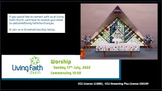 Living Faith Church, Sunday 17th July 2022