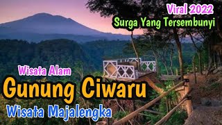 Wisata Gunung Ciwaru || Wisata Terbaru 2022 #wisataalam #wisatamajalengka #viralkan