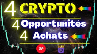 J'achète aujourd'hui - 4 Crypto // 4 opportunité - a saisir !