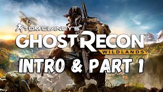 GHOST RECON WILDLANDS Walkthrough Gameplay Part 1 - 1080--60FPS