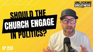 Should the Church Engage in Politics?