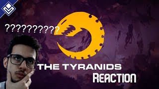 The Tyranids Warhammer 40k (Reaction)