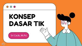 Konsep Dasar TIK - Mata Kuliah TIK Pembelajaran SD