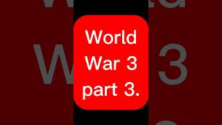 World War 3 | Part 3 | Pak vs Ind | Countries in Nut Shells