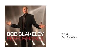 Bob Blakeley - Kites