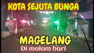 MAGELANG DI MALAM HARI