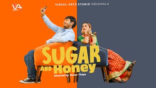 Sugar & Honey | Nepali Husband vs Wife | Character Reveal Episode | Visual Arts Studio Originals