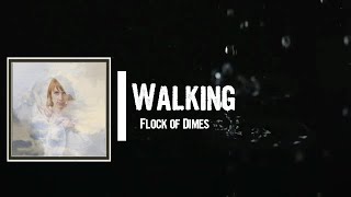 Flock of Dimes - Walking Lyrics