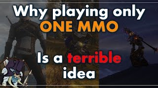 Why playing only one MMO is a terrible idea