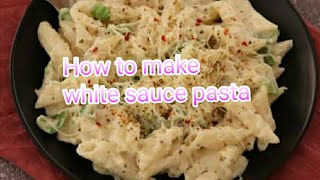 How to make white sauce pasta at home / Easy and quick recipe