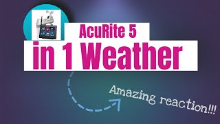 AcuRite 5 in 1 Weather Station Reviews Used To Examine the 01535M