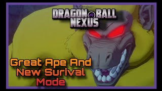 The Great Ape update is finally here!!!Dragon ball Nexus:New game mode and more