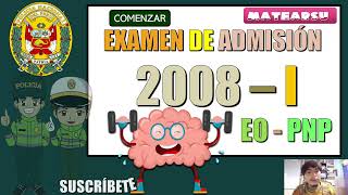 👮‍♂️PARTE I | SOLUCIONARIO EXAMEN DE ADMISIÓN  2008 - I | EO - PNP👨‍🏫✅