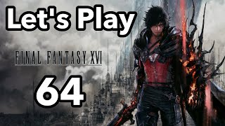 Let's Play | Final Fantasy 16 - Part 64