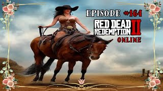 Episode #164 - Red Dead Redemption II Online - Dailies, Adventures! & Random Fun!