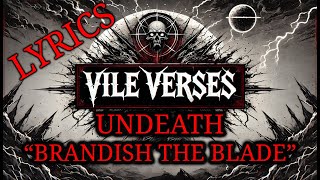 UNDEATH - Brandish the Blade (Lyrics) 2024