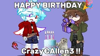 It's your Birthday today 🎉‼️ || @CrazyAllen3 || Gacha Life 2